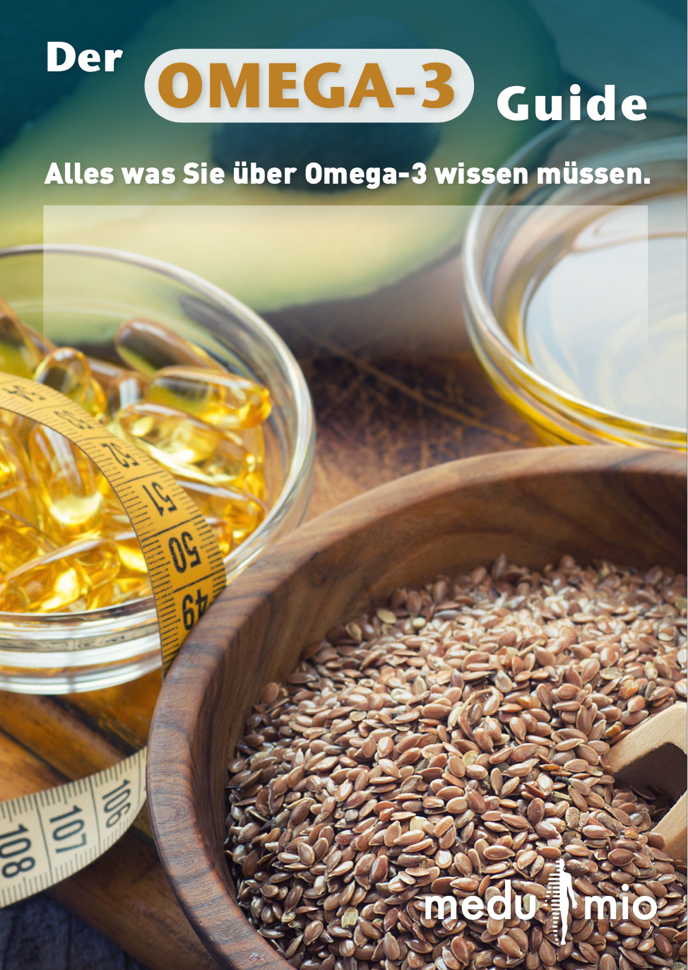 (Ebook) Der Omega-3 Guide - Alles was du über Omega-3 wissen musst